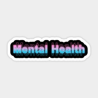 Mental Health Sticker